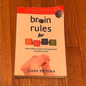 Brain Rules for Baby:How to Raise a Smart and Happy Child from Zero to Five Book